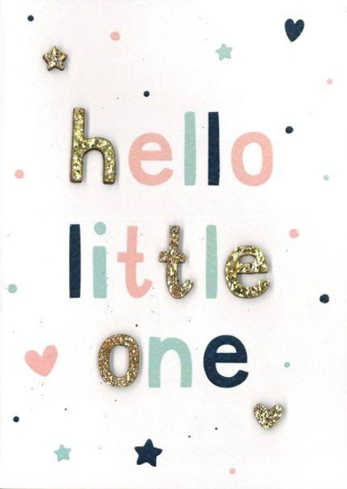 Picture of GREETING CARD "HELLO LITTLE ONE!"